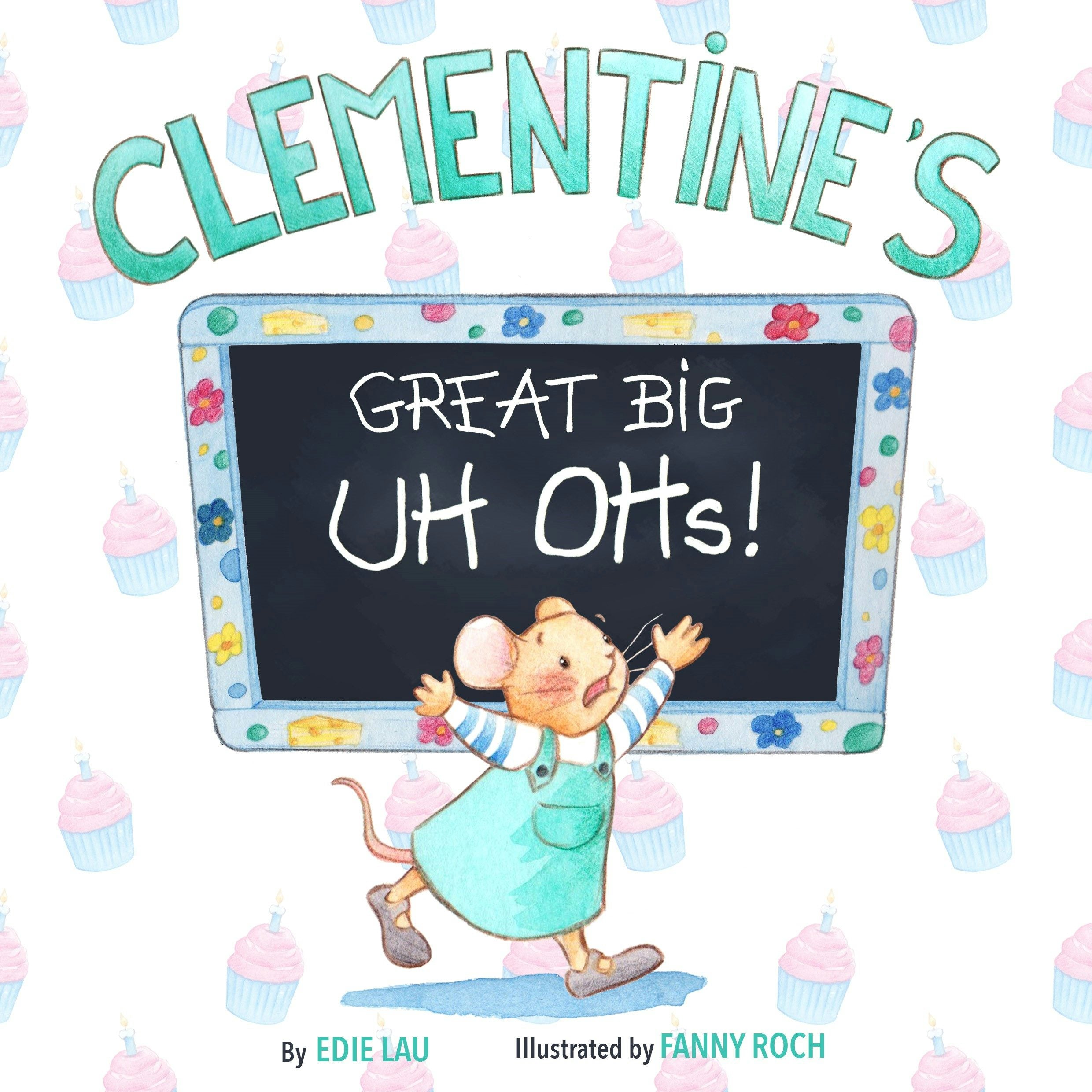Book cover image for Clementine’s Great Big UH OHs ISBN: 9781949177527